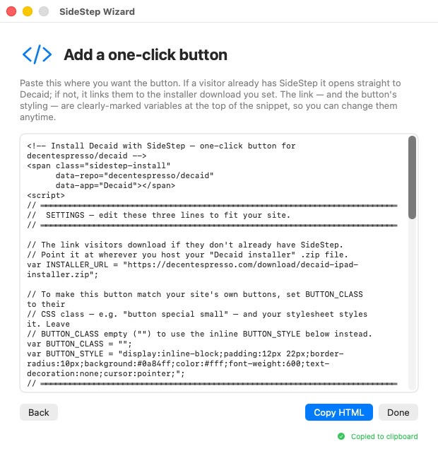 The wizard's third screen: the generated one-click-button HTML with a SETTINGS block at the top, a Copy HTML button, and a 'Copied to clipboard' confirmation.
